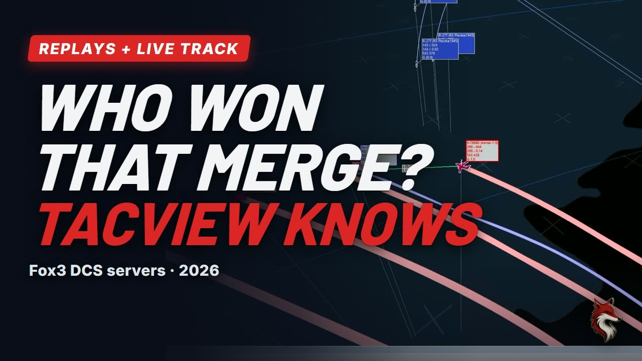 Watch: Tacview on Fox3 Servers